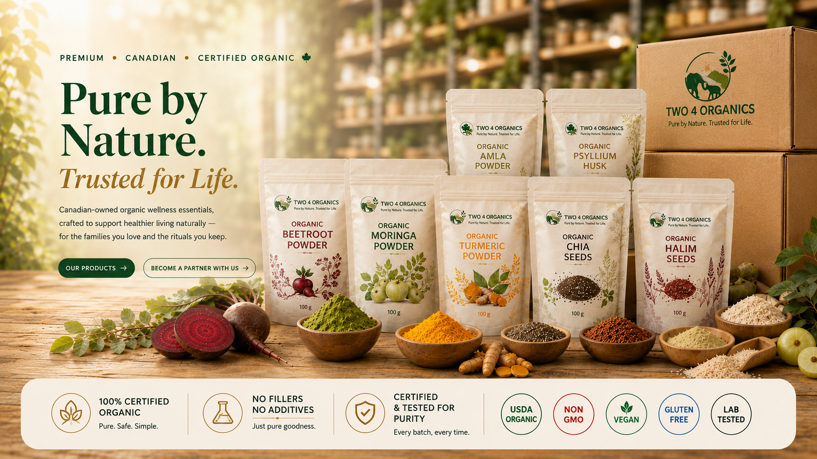 TWO 4 ORGANICS — Pure by Nature. Trusted for Life. Premium Canadian Certified Organic wellness essentials.